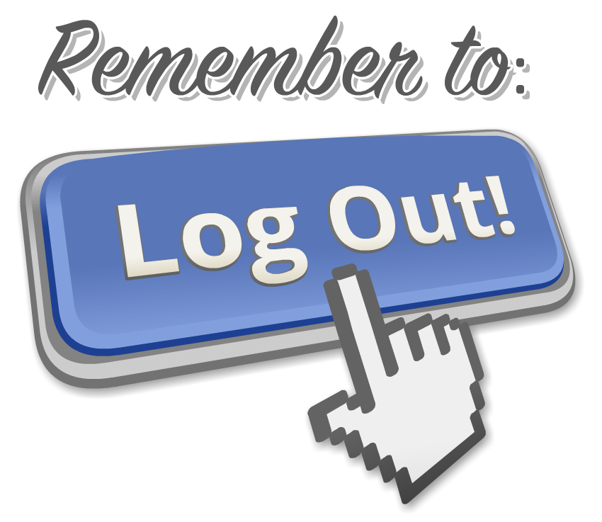 Please log. Log out. Log on out. Protect your personal information.