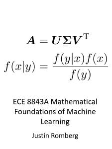 ECE8843 Math Foundations of Machine Learning