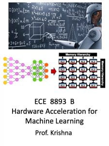ECE8893B Hardware Acceleration for Machine Learning