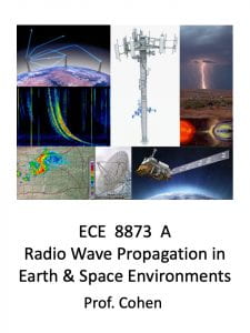 ECE8873A Radio Wave Propagation in Earth & Space Environments